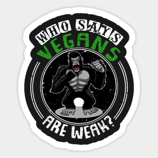 Vegans Are Strong Sticker